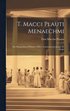 T. Macci Plauti Menaechmi