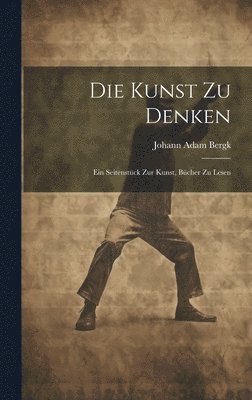 Kunst zu Denken (inbunden)