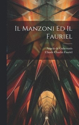 Manzoni Ed Il Fauriel (hftad)