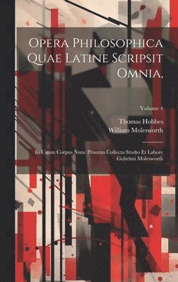 Opera Philosophica Quae Latine Scripsit Omnia, (inbunden)