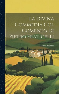 Divina Commedia Col Comento Di Pietro Fraticelli (hftad)