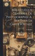 Bibliotu�que Generale de Photographie A. Berthier la Carte Postale