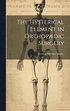 Hysterical Element in Orthopædic Surgery