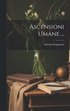 Ascensioni Umane ...