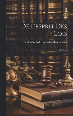 De L'esprit Des Lois (h�ftad)