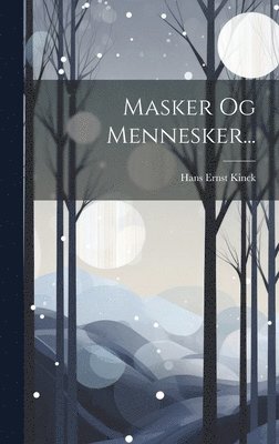 Masker Og Mennesker... (häftad)