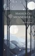 Masker Og Mennesker...