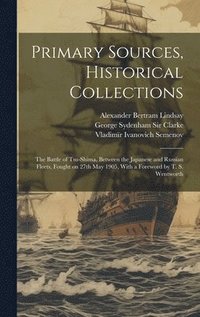 Primary Sources, Historical Collections (inbunden)