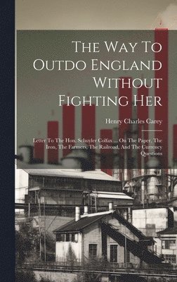 Way To Outdo England Without Fighting Her (inbunden)