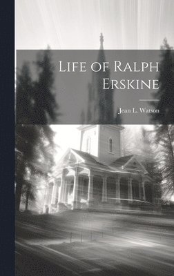 Life of Ralph Erskine (hftad)