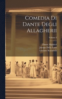Comedia Di Dante Degli Allagherii; Volume 2 (häftad)