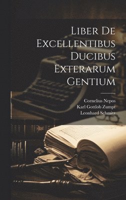 Liber De Excellentibus Ducibus Exterarum Gentium (hftad)