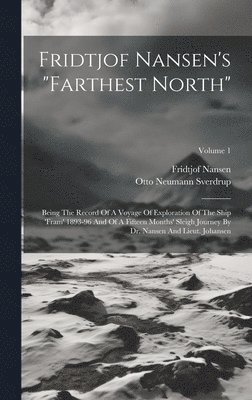 Fridtjof Nansen's "farthest North" (h�ftad)