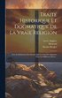 Trait Historique Et Dogmatique De La Vraie Religion