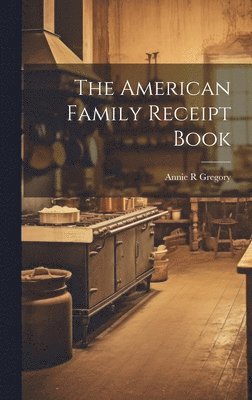 American Family Receipt Book (h�ftad)