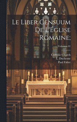 Le Liber censuum de l'Église romaine;; Volumen 01 (häftad)