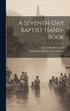 Seventh-day Baptist Hand-book