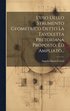L'uso Dello Strumento Geometrico Detto La Tavoletta Pretoriana Proposto, Ed Ampliato...