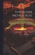 System Der Metallurgie