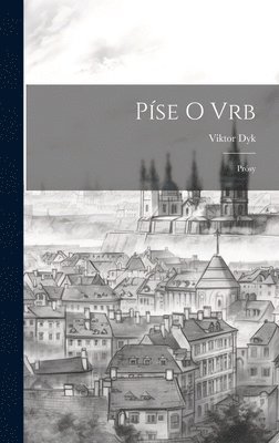 Píse o vrb; prósy (häftad)