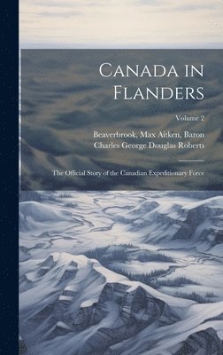 Canada in Flanders (h�ftad)