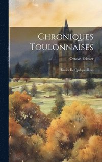 Chroniques Toulonnaises (inbunden)