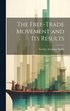 The Free-trade Movement and Its Results