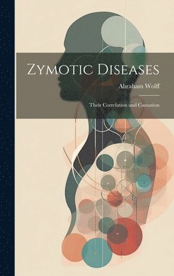 Zymotic Diseases (inbunden)