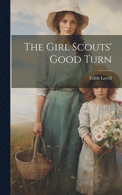 Girl Scouts' Good Turn (häftad)