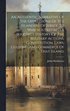 Authentic Narrative Of The Oppressions Of The Islanders Of Jersey. To Which Is Prefixed A Succinct History Of The Military Actions, Constitution, Laws, Customs, And Commerce Of That Island.