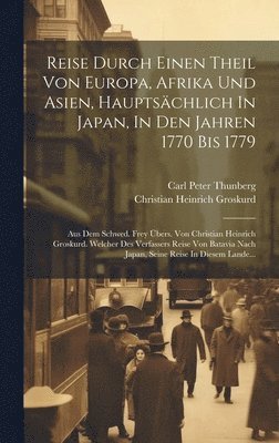 Reise Durch Einen Theil Von Europa, Afrika Und Asien, Hauptsächlich In Japan, In Den Jahren 1770 Bis 1779 (inbunden)