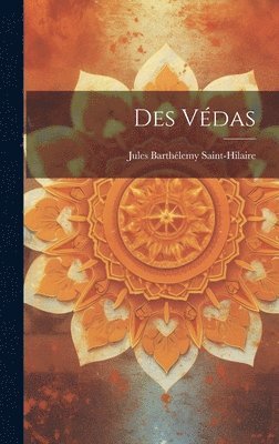 Des Védas (inbunden)