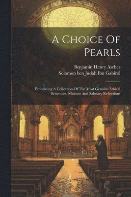 Choice Of Pearls (inbunden)