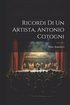 Ricordi Di Un Artista, Antonio Cotogni