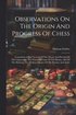 Observations On The Origin And Progress Of Chess