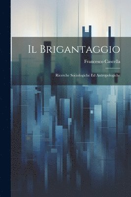 Brigantaggio (häftad)