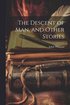 Descent of Man, and Other Stories