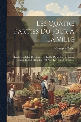 Les Quatre Parties Du Jour  La Ville (hftad)
