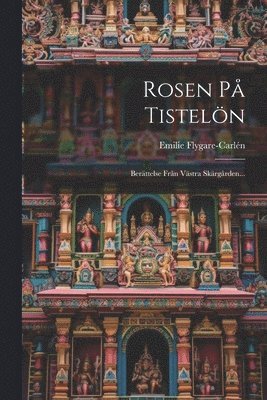 Rosen På Tistelön (häftad)