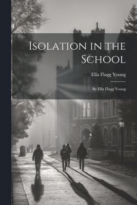 Isolation in the School (hftad)