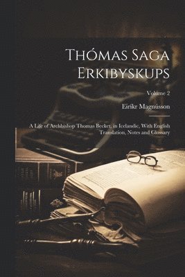 Th�mas Saga Erkibyskups (inbunden)