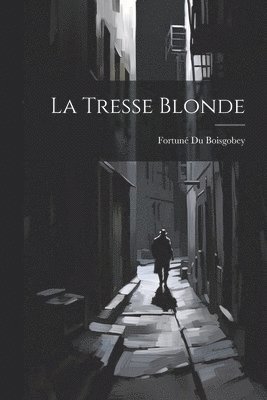 Tresse Blonde (häftad)
