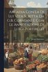Arcadia Con La Di Lui Vita Scritta Da G.b. Corniani E Con Le Annotazioni Di Luigi Portirelli