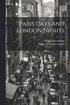 Paris Days and London Nights