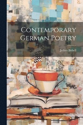 Contemporary German Poetry (häftad)