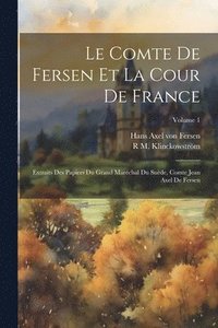 Le comte de Fersen et la cour de France (häftad)