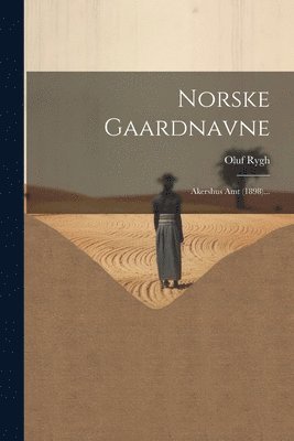 Norske Gaardnavne (inbunden)