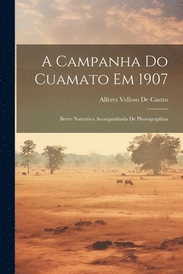 Campanha Do Cuamato Em 1907 (hftad)