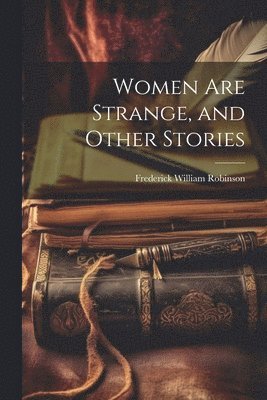 Women Are Strange, and Other Stories (hftad)