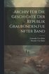 Archiv f�r die Geschichte der Republik Graub�nden, Fuenfter Band